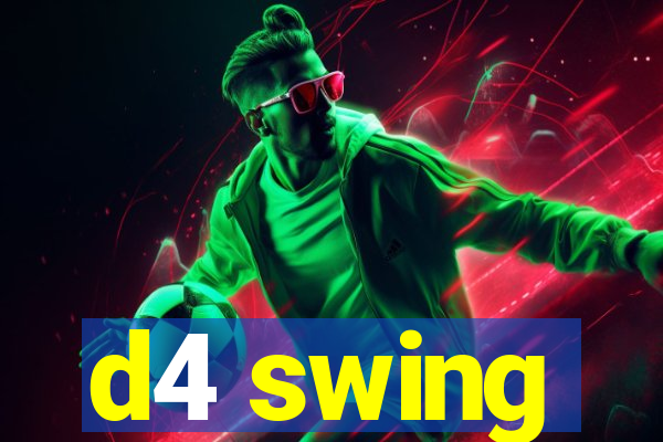 d4 swing